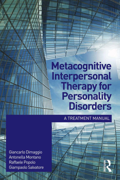 Cover image for book Metacognitive Interpersonal Therapy for Personality Disorders