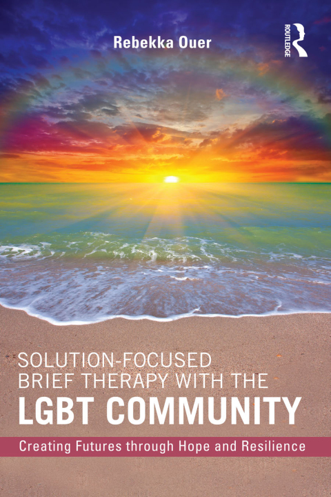 Cover image for book Solution-Focused Brief Therapy with the LGBT Community