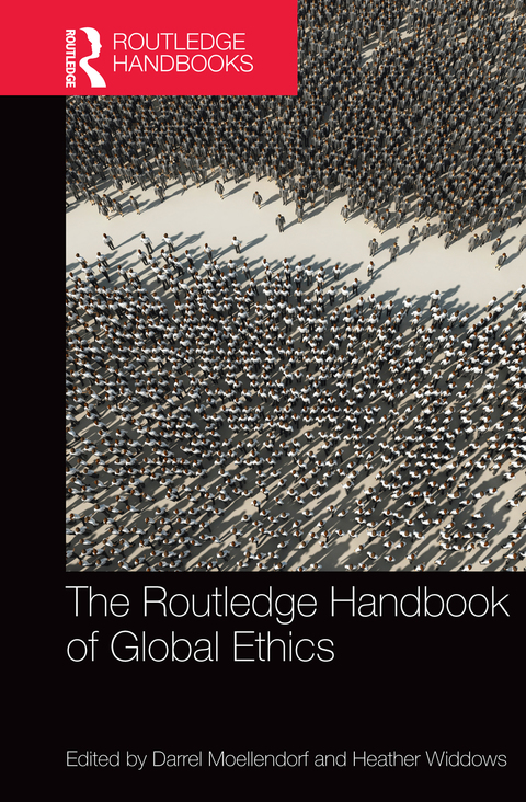 Cover image for book The Routledge Handbook of Global Ethics