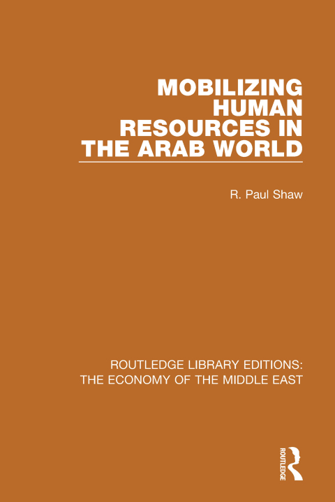 Cover image for book Mobilizing Human Resources in the Arab World (RLE Economy of Middle East)