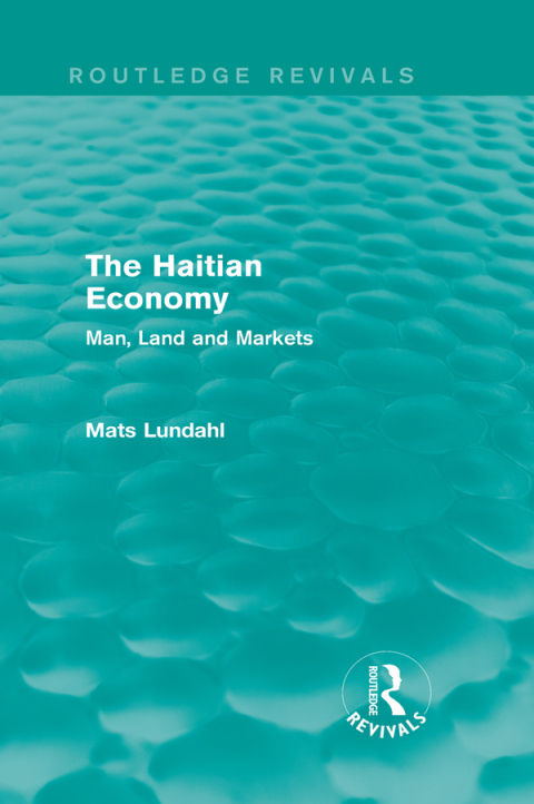 Cover image for book The Haitian Economy (Routledge Revivals)