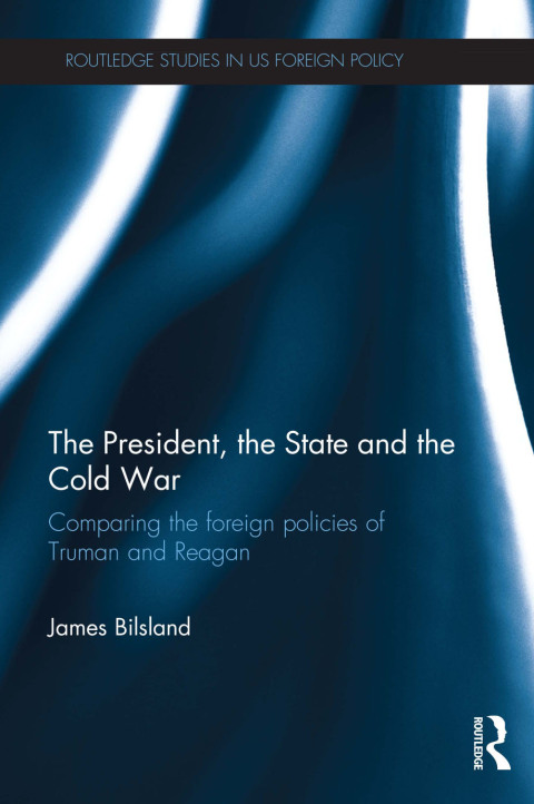 Cover image for book The President, the State and the Cold War