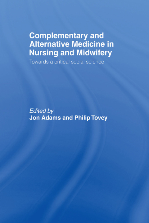 Cover image for book Complementary and Alternative Medicine in Nursing and Midwifery