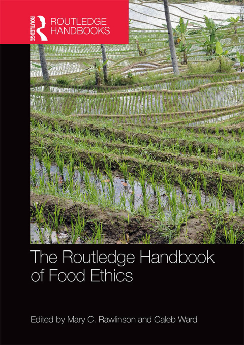 Cover image for book The Routledge Handbook of Food Ethics