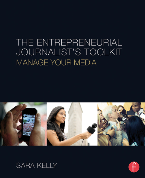 Cover image for book The Entrepreneurial Journalist's Toolkit