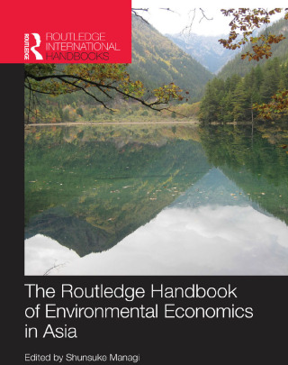 The Routledge Handbook of Environmental Economics in Asia