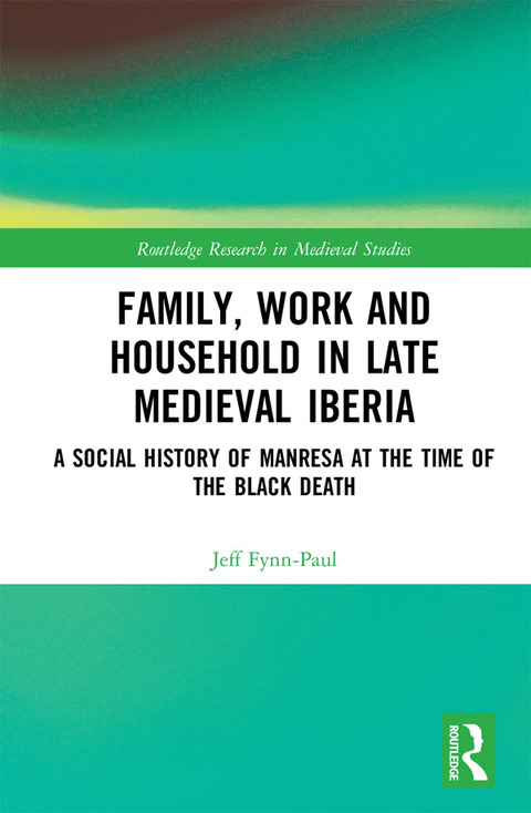 Cover image for book Family, Work, and Household in Late Medieval Iberia
