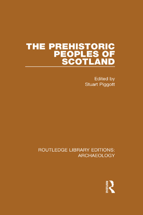 Cover image for book The Prehistoric Peoples of Scotland