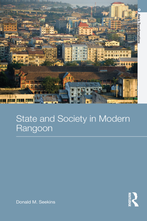 Cover image for book State and Society in Modern Rangoon