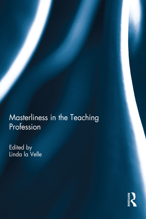 Cover image for book Masterliness in the Teaching Profession