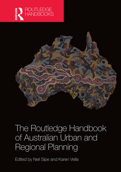 Cover image for book The Routledge Handbook of Australian Urban and Regional Planning