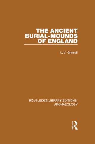 The Ancient Burial-mounds of England