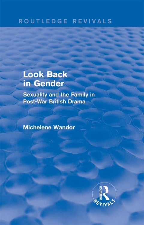 Cover image for book Look Back in Gender (Routledge Revivals)