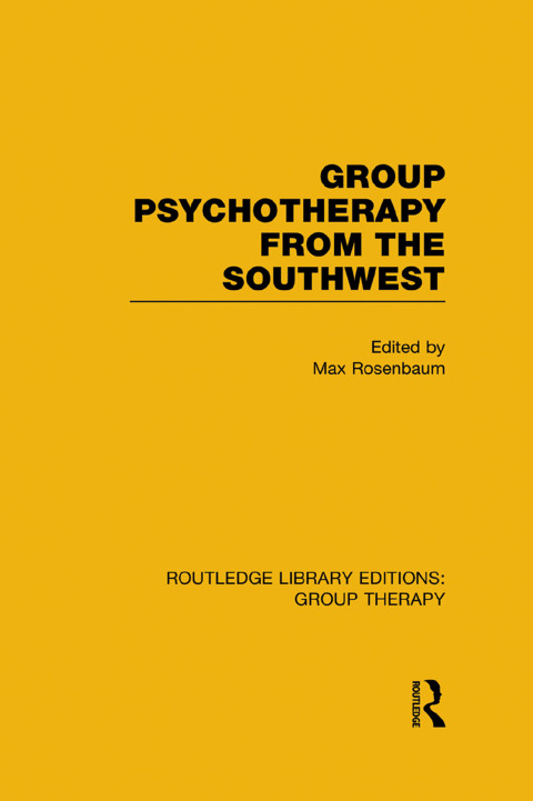 Cover image for book Group Psychotherapy from the Southwest (RLE: Group Therapy)