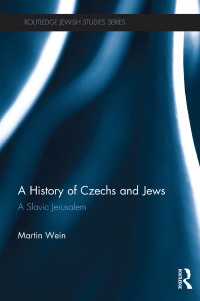 Cover image: A History of Czechs and Jews 1st edition 9781138811652