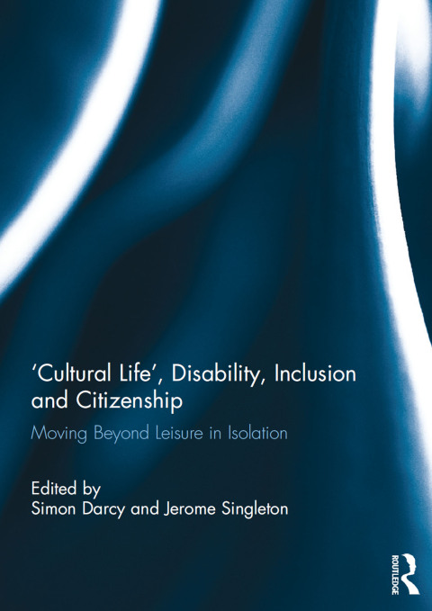 Cover image for book 'Cultural Life', Disability, Inclusion and Citizenship