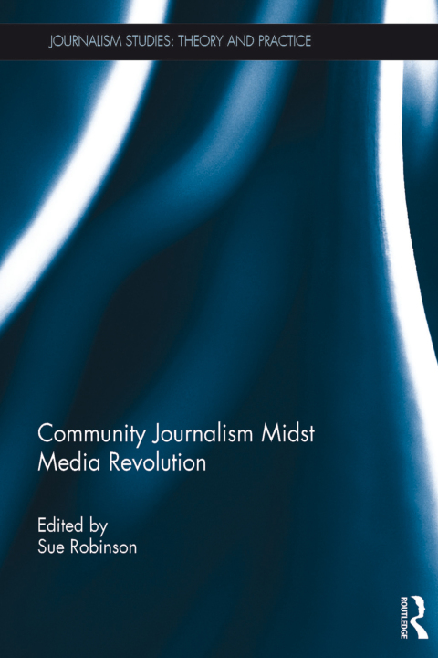 Cover image for book Community Journalism Midst Media Revolution