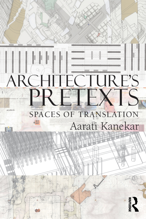 Cover image for book Architecture's Pretexts