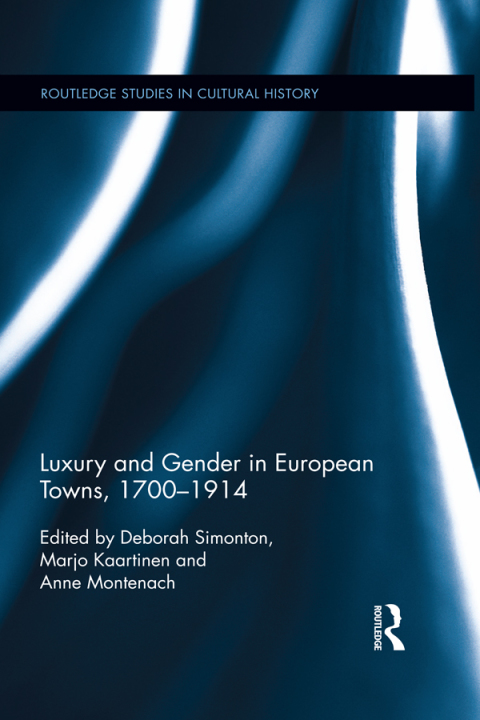 Cover image for book Luxury and Gender in European Towns, 1700-1914