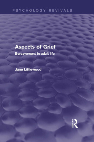Aspects of Grief (Psychology Revivals)