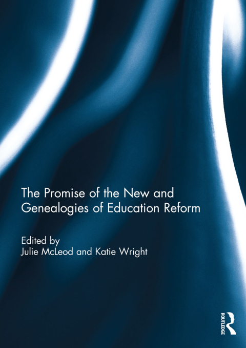 Cover image for book The Promise of the New and Genealogies of Education Reform