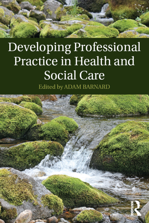 Cover image for book Developing Professional Practice in Health and Social Care