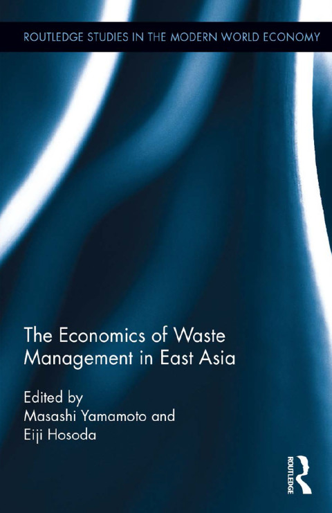 Cover image for book The Economics of Waste Management in East Asia