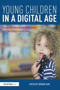 Cover image: Young Children in a Digital Age 1st edition 9781138804791