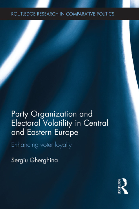 Cover image for book Party Organization and Electoral Volatility in Central and Eastern Europe
