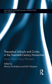 Titelbild: Theoretical Schools and Circles in the Twentieth-Century Humanities 1st edition 9781138804616