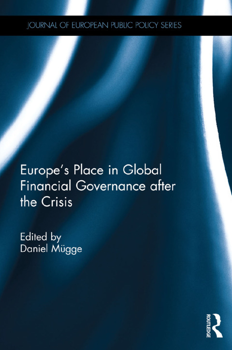 Cover image for book Europe’s Place in Global Financial Governance after the Crisis