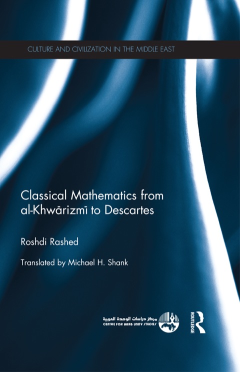 Cover image for book Classical Mathematics from Al-Khwarizmi to Descartes