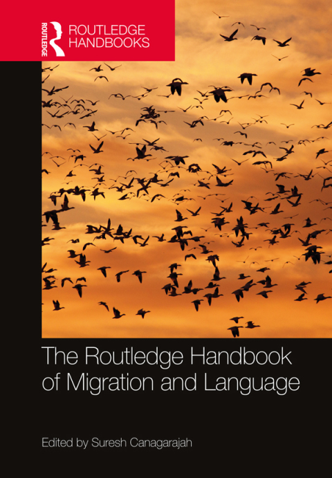 Cover image for book The Routledge Handbook of Migration and Language