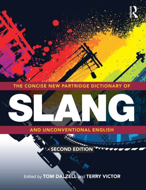 Cover image for book The Concise New Partridge Dictionary of Slang and Unconventional English