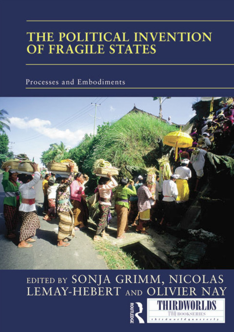 Cover image for book The Political Invention of Fragile States
