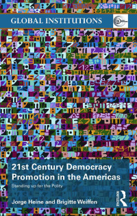 Cover image: 21st Century Democracy Promotion in the Americas 1st edition 9780415626361