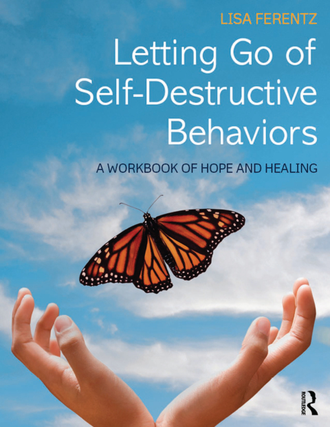 Cover image for book Letting Go of Self-Destructive Behaviors