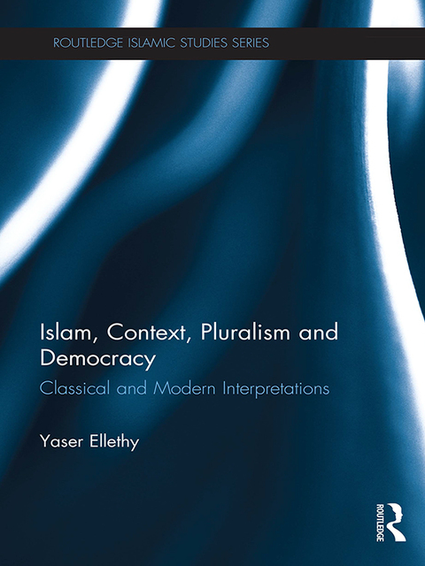 Cover image for book Islam, Context, Pluralism and Democracy