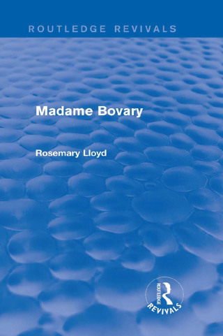 Madame Bovary (Routledge Revivals)