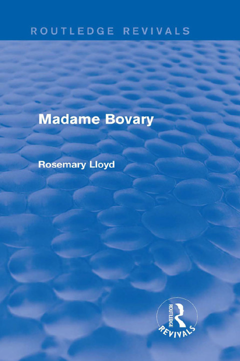 Cover image for book Madame Bovary (Routledge Revivals)