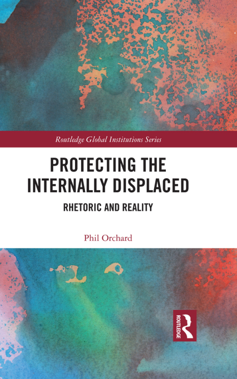 Cover image for book Protecting the Internally Displaced