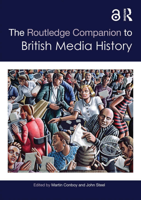 Cover image for book The Routledge Companion to British Media History