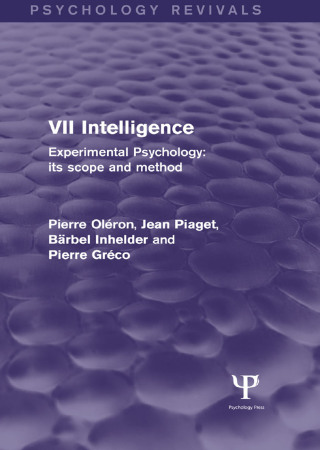 Experimental Psychology Its Scope and Method: Volume VII (Psychology Revivals)