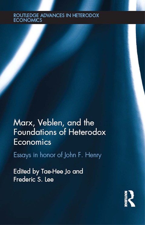 Cover image for book Marx, Veblen, and the Foundations of Heterodox Economics