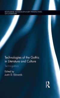 Titelbild: Technologies of the Gothic in Literature and Culture 1st edition 9780367870546
