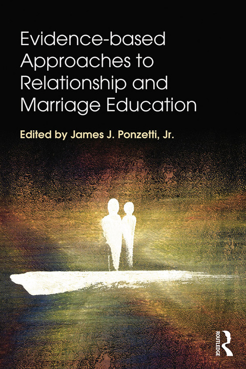 Cover image for book Evidence-based Approaches to Relationship and Marriage Education