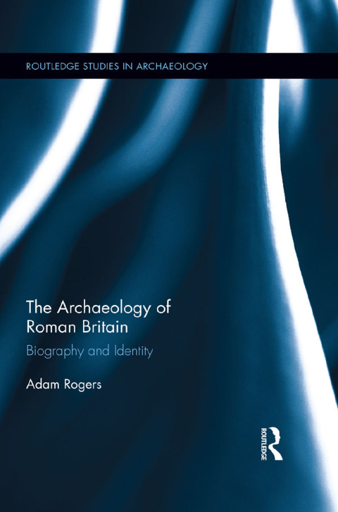Cover image for book The Archaeology of Roman Britain