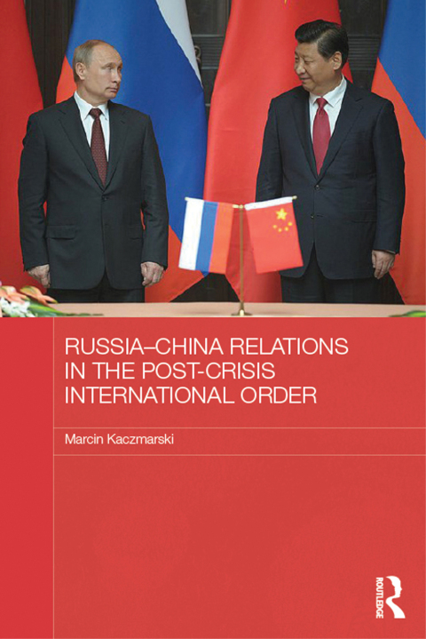 Cover image for book Russia-China Relations in the Post-Crisis International Order
