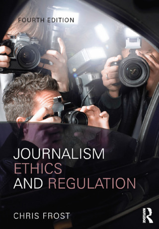 Journalism Ethics and Regulation