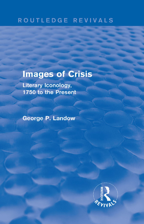 Cover image for book Images of Crisis (Routledge Revivals)